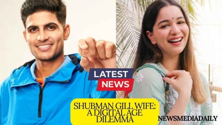 Shubman gill Wife