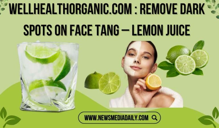 Wellhealthorganic.com : Remove Dark Spots On Face Tang – Lemon Juice